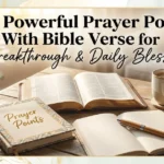 50+ Powerful Prayer Points With Bible Verse for Breakthrough & Daily Blessings